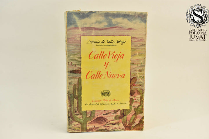 CALLE VIEJA Y CALLE NUEVA - Artemio de Valle-Arizpe