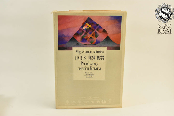 París 1924-1933. Periodismo y Creación Literaria - MIGUEL ANGEL ASTURIAS