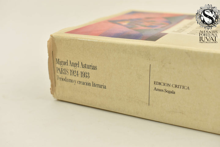 París 1924-1933. Periodismo y Creación Literaria - MIGUEL ANGEL ASTURIAS