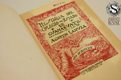 Historia del Colegio del Estado de Guanajuato - AGUSTÍN LANUZA