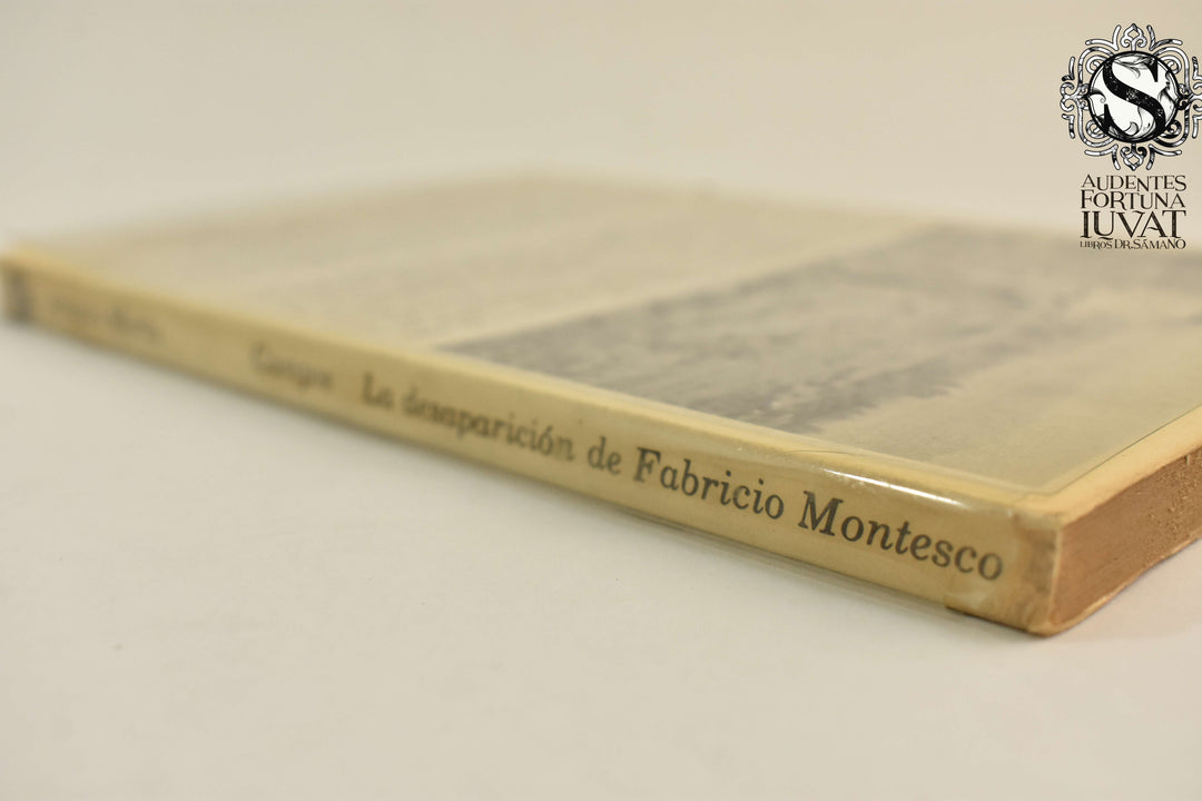 LA DESAPARICIÓN DE FABRICIO MONTESCO - Marco Antonio Campos