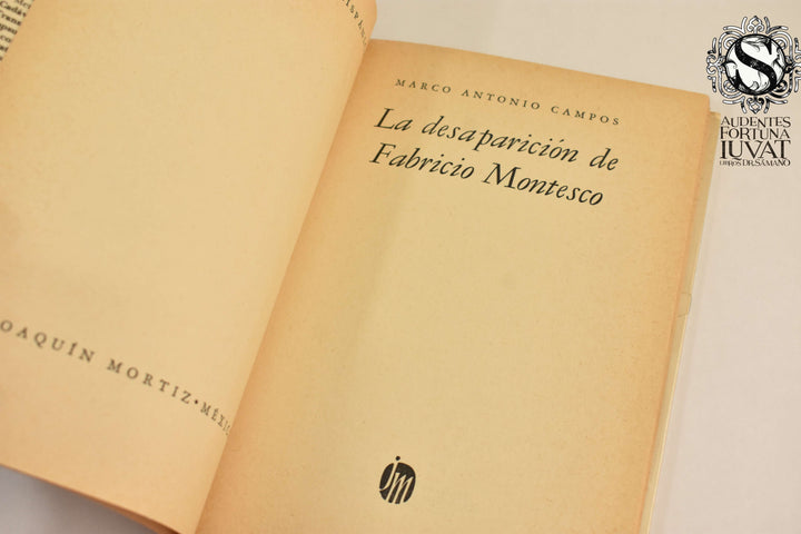 LA DESAPARICIÓN DE FABRICIO MONTESCO - Marco Antonio Campos