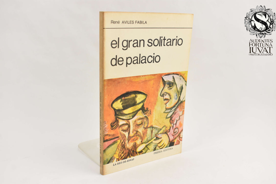 EL GRAN SOLITARIO DEL PALACIO - René Aviles Fabila