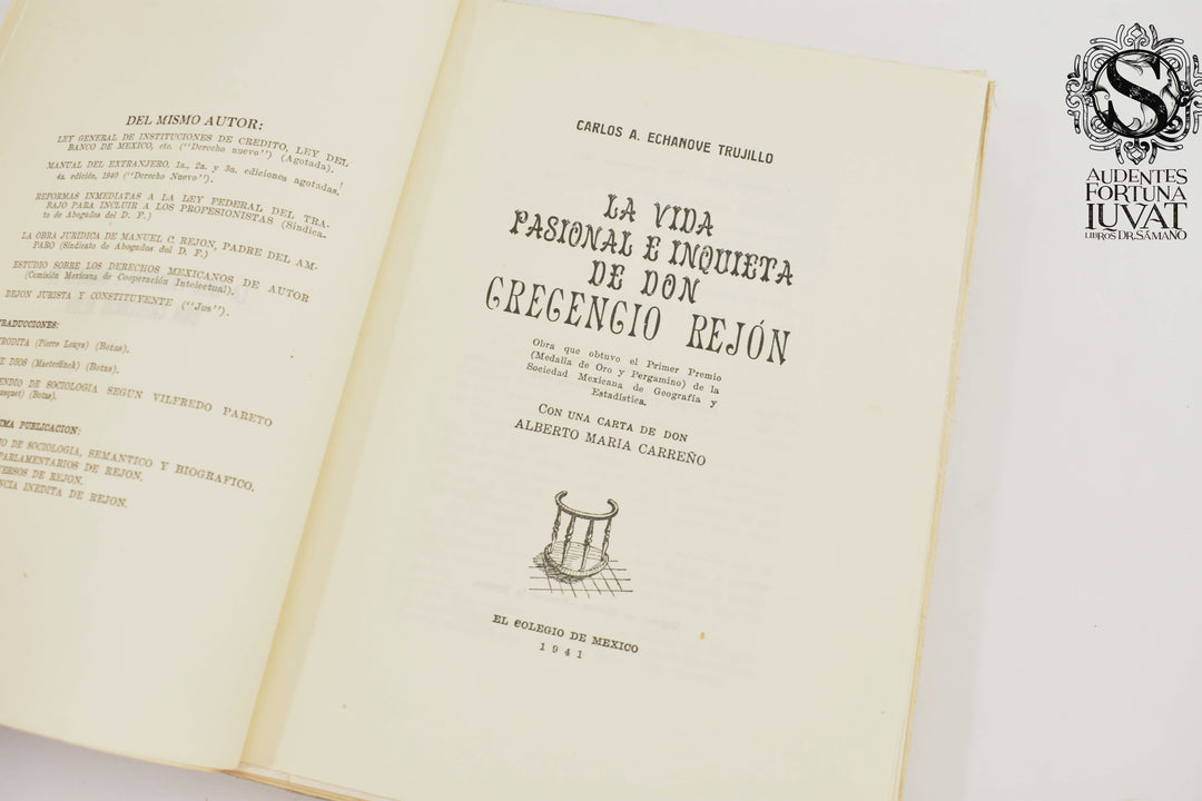 LA VIDA PASIONAL E INQUIETA DE DON GREGORIO REJÓN -  Carlos A. Echanove Trijillo