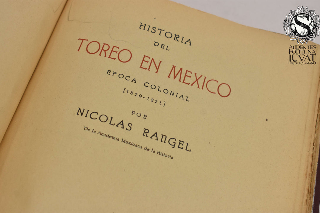 HISTORIA DEL TOREO EN MÉXICO - Nicolás Rangel*