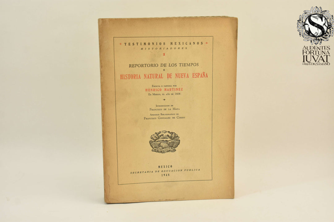 REPERTORIO DE LOS TIEMPOS DE HISTORIA NATURAL DE NUEVA ESPAÑA -  Henrico Martínez