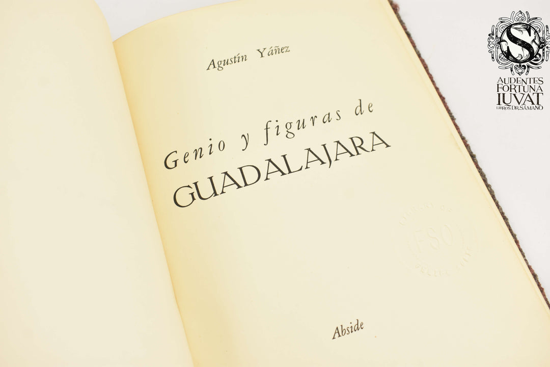 GENIO Y FIGURAS DE GUADALAJARA - Agustín Yáñez