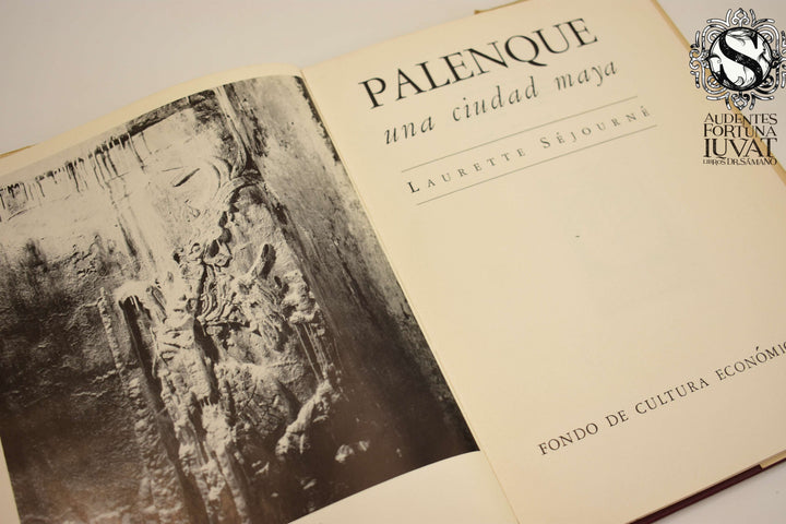 Palenque : Una Ciudad Maya - LAURETTE SÉJOURNÉ