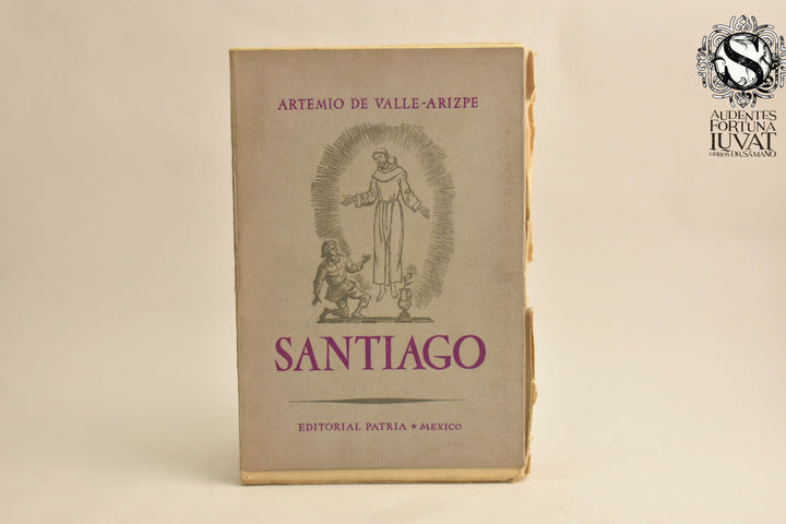 SANTIAGO - Artemio de Valle-Arizpe