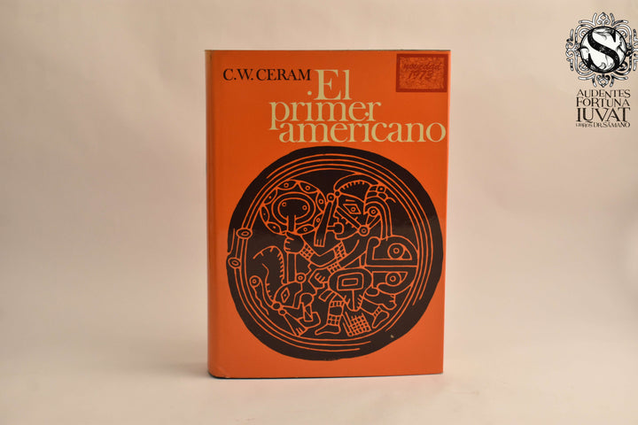 EL PRIMER AMÉRICANO - C.W. Ceram