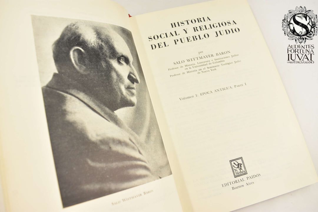 HISTORIA SOCIAL Y RELIGIOSA DEL PUEBLO JUDÍO - Solo Wittmayer Baron