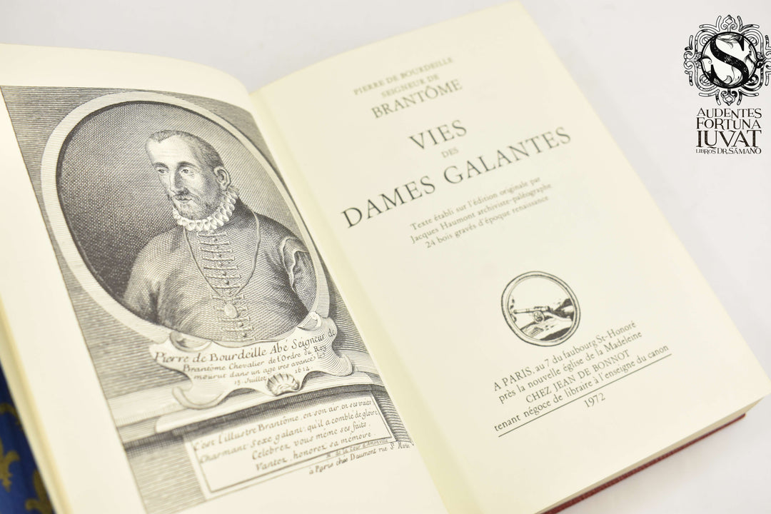 VIES DES DAMES GALANTES - Pierre de Bourdeille Seigneur de Brantome