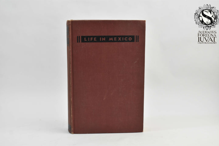 LIFE IN MEXICO -  Mme. Calderon de la Barca