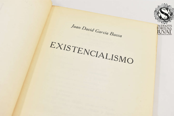 EXISTENCIONALISMO - Juan David García Bacca