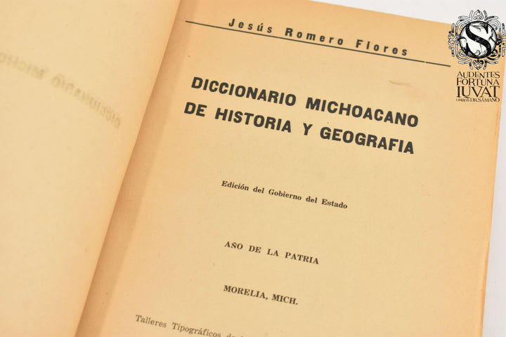 DICCIONARIO MICHOACANO DE HISTORIA Y GEOGRAFÍA - Jesú Romero Flores