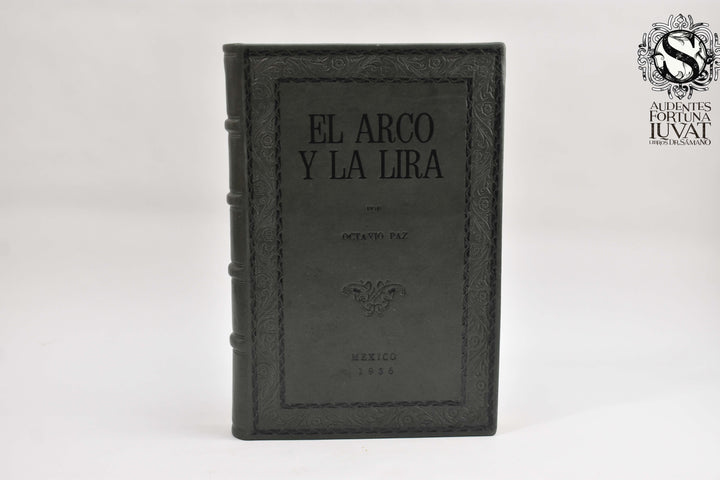 EL ARCO Y LA LIRA -  Octavio Paz