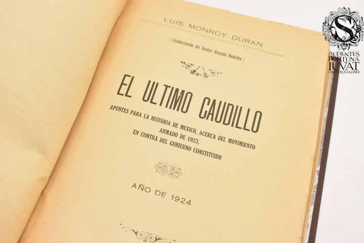 EL ÚLTIMO CAUDILLO - Luis Monroy Duran