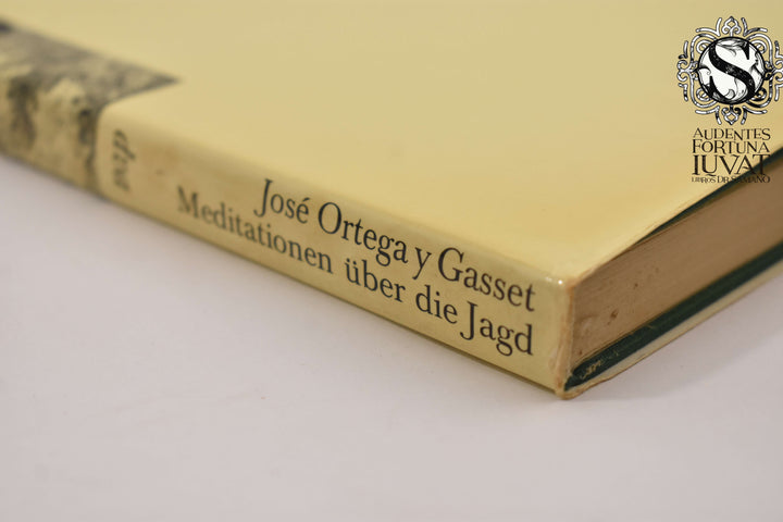 MEDITATIONEN ÜBER DIE JAGD - José Ortega y Gasset