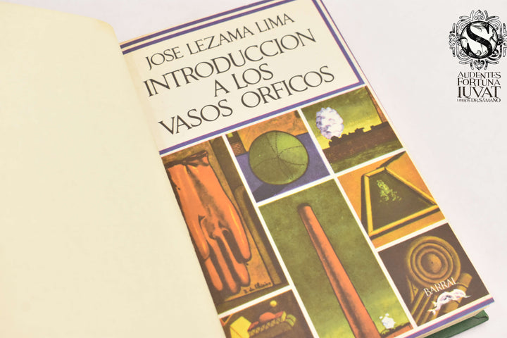 INTRODUCCIÓN A LOS VASOS ÓRFICOS - José Lezama Lima