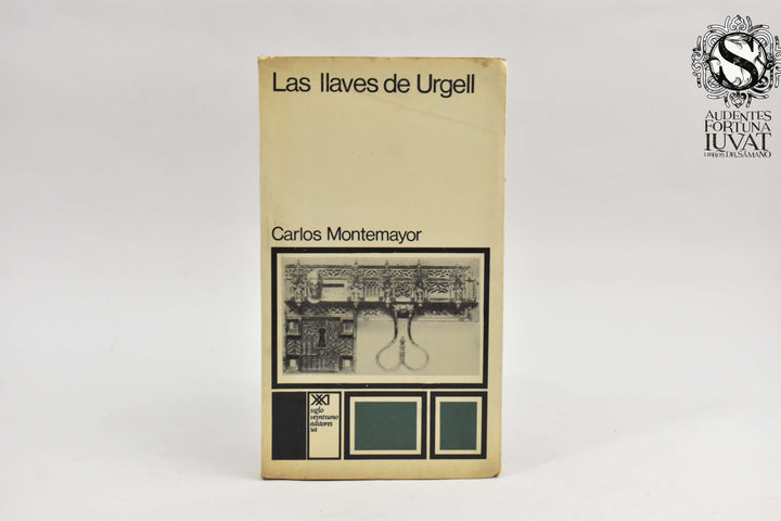 LAS LLAVES DE URGEL - Carlos Montemayor