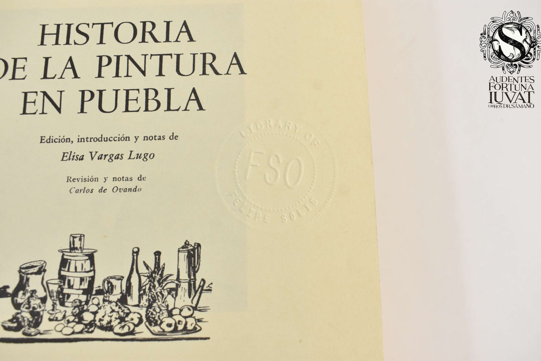 HISTORIA DE LA PINTURA EN PUEBLA -  Francisco Perez de Salazar y Haro