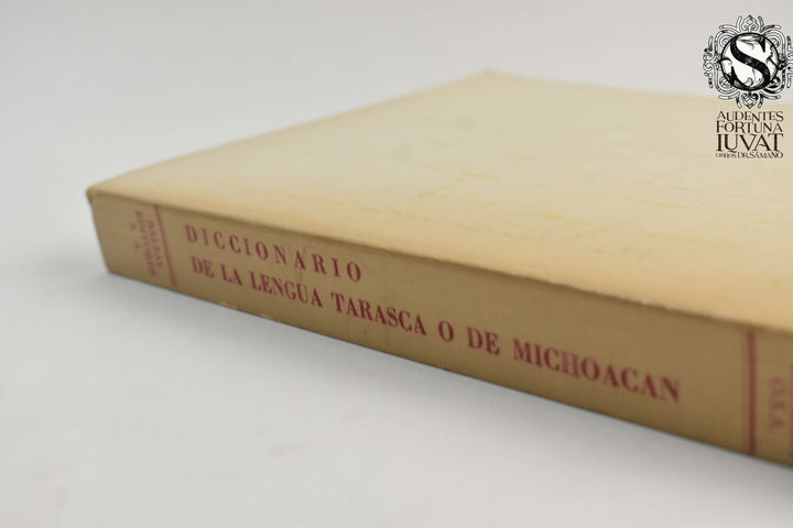 DICCIONARIO DE LA LENGUA TARASCA O DE MICHOACAN - R. P. Fr. Maturino Gilberti