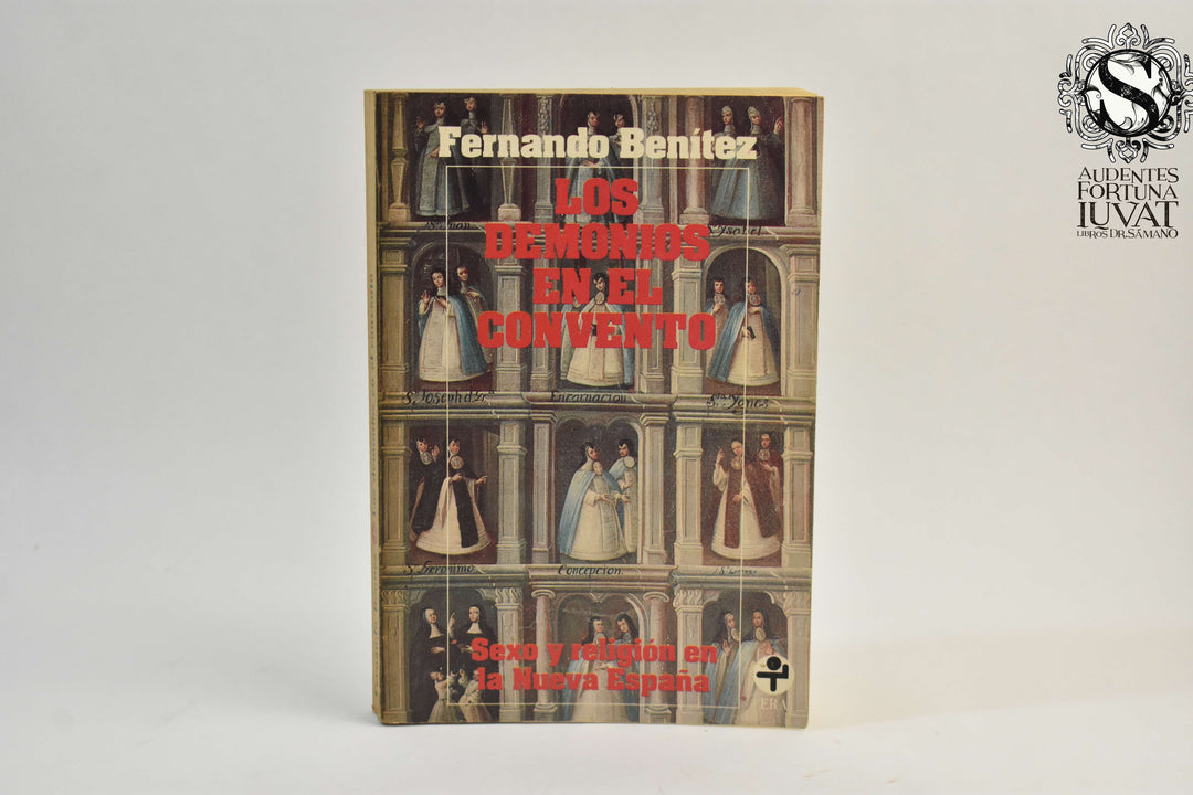 LOS DEMONIOS EN EL CONVENTO -  Fernando Benítez