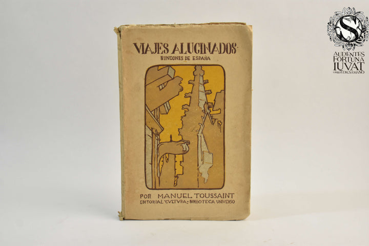 VIAJES ALUCINADOS - Manuel Toussaint