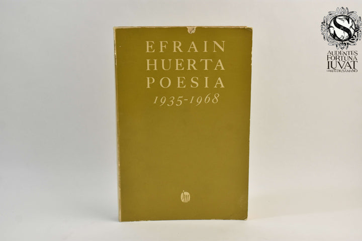 Poesía 1935-1968 - EFRAIN HUERTA
