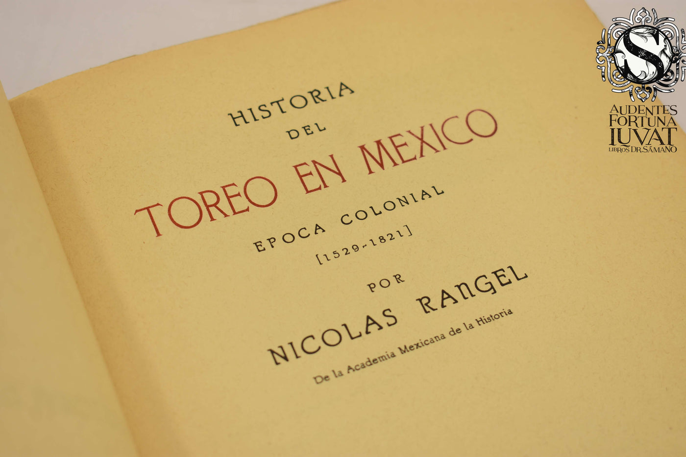 HISTORIA DEL TOREO EN MÉXICO -  Nicolás Rangel