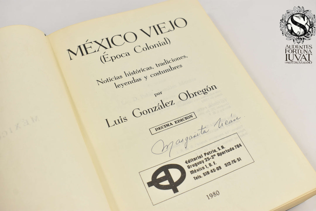 MÉXICO VIEJO ÉPOCA COLONIAL -  Luis González Obregón