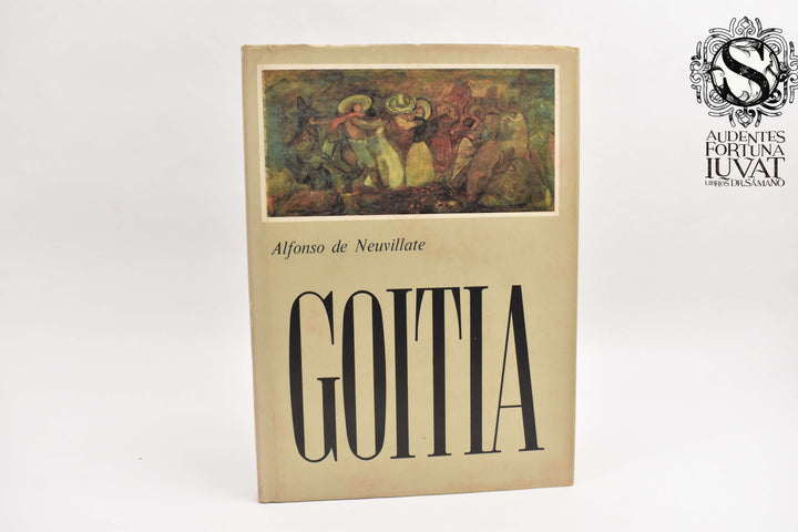 GOITIA, PRECURSO DE LA ESCUELA MEXICANA - Alfonso de Neuvillante