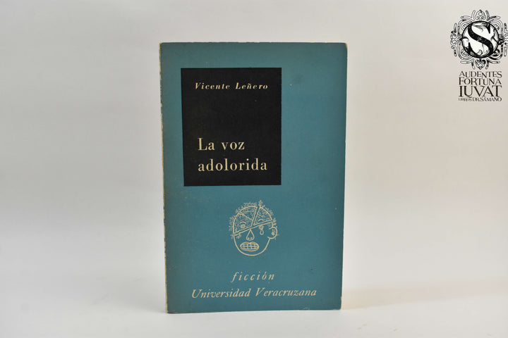 LA VOZ ADOLORIDA - Vicente Leñero