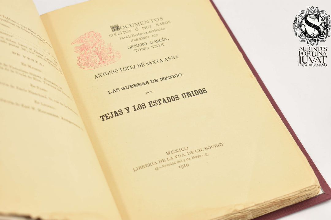 LAS GUERRAS DE MÉXICO CON TEJAS Y LOS ESTADOS UNIDOS -  Genaro García