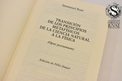 TRANSICIÓN DE LOS PRINCIPIOS METAFÍSISCOS DE LA CIENCIA NATURAL A LA FÍSICA - Immanuel Kant