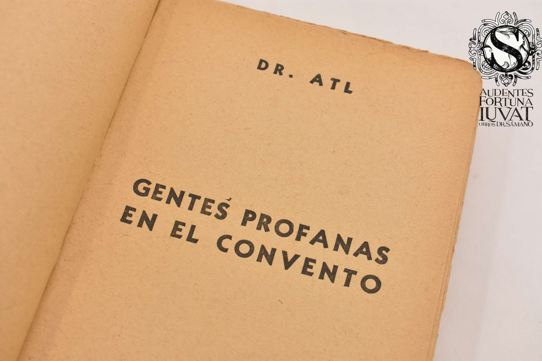GENTES PROFANAS EN EL CONVENTO - Dr. Atl