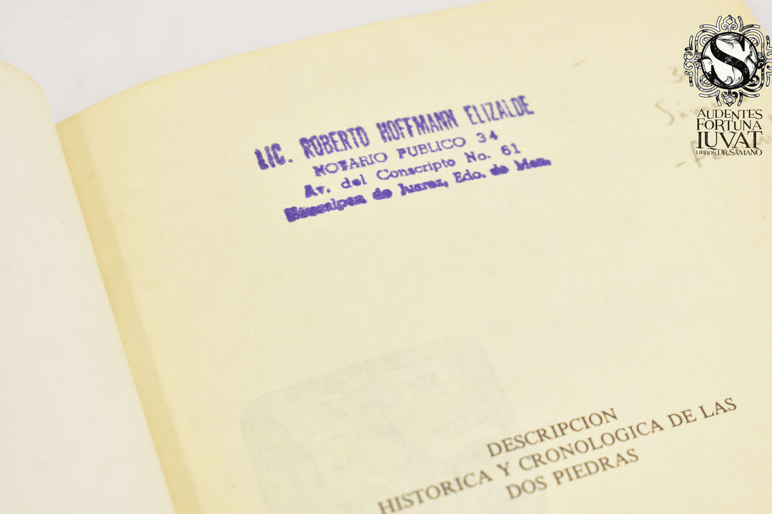 DESCRIPCIÓN HISTÓRICA Y CRONOLÓGICA DE LAS DOS PIEDRAS - Antonio de León y Gama