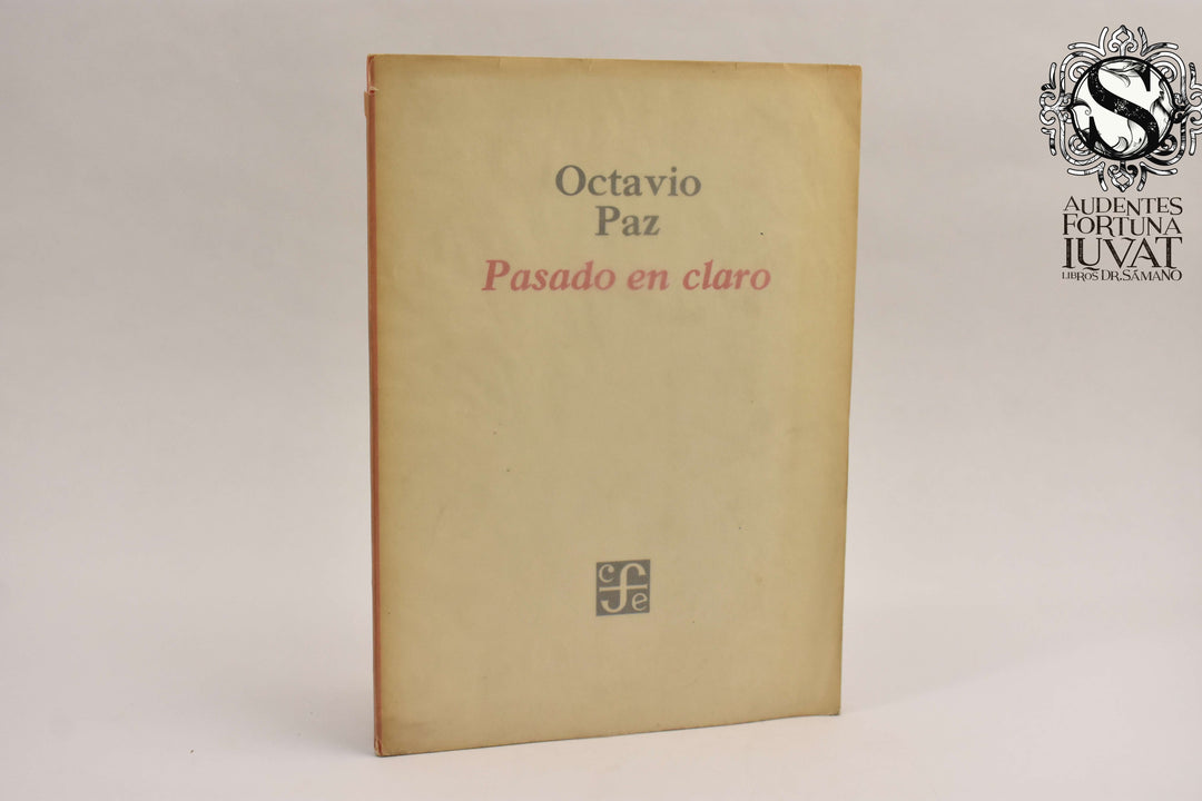 PASADO EN CLARO - Octavio Paz