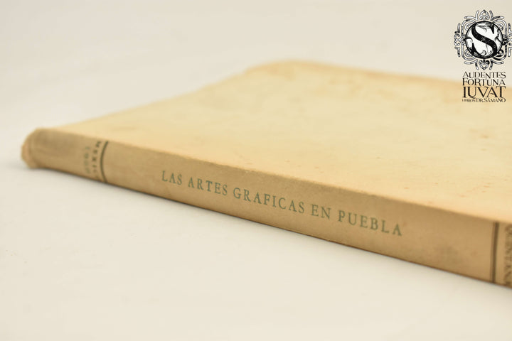 LAS ARTES GRÁFICAS EN PUEBLA - José Miguel Quintana