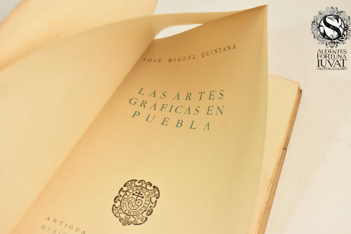LAS ARTES GRÁFICAS EN PUEBLA - José Miguel Quintana