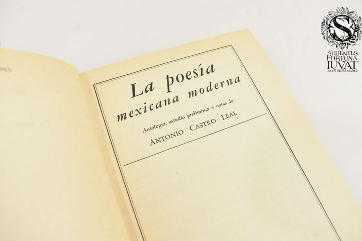 LA POESÍA MEXICANA MODERNA - Antonio Castro Leal
