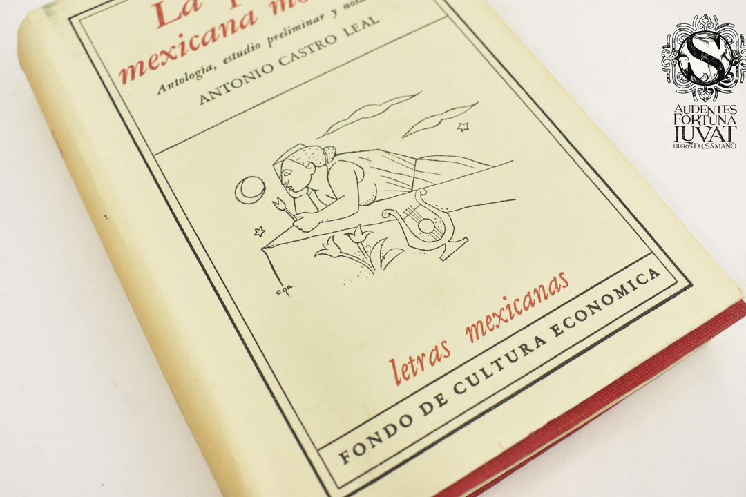 LA POESÍA MEXICANA MODERNA - Antonio Castro Leal