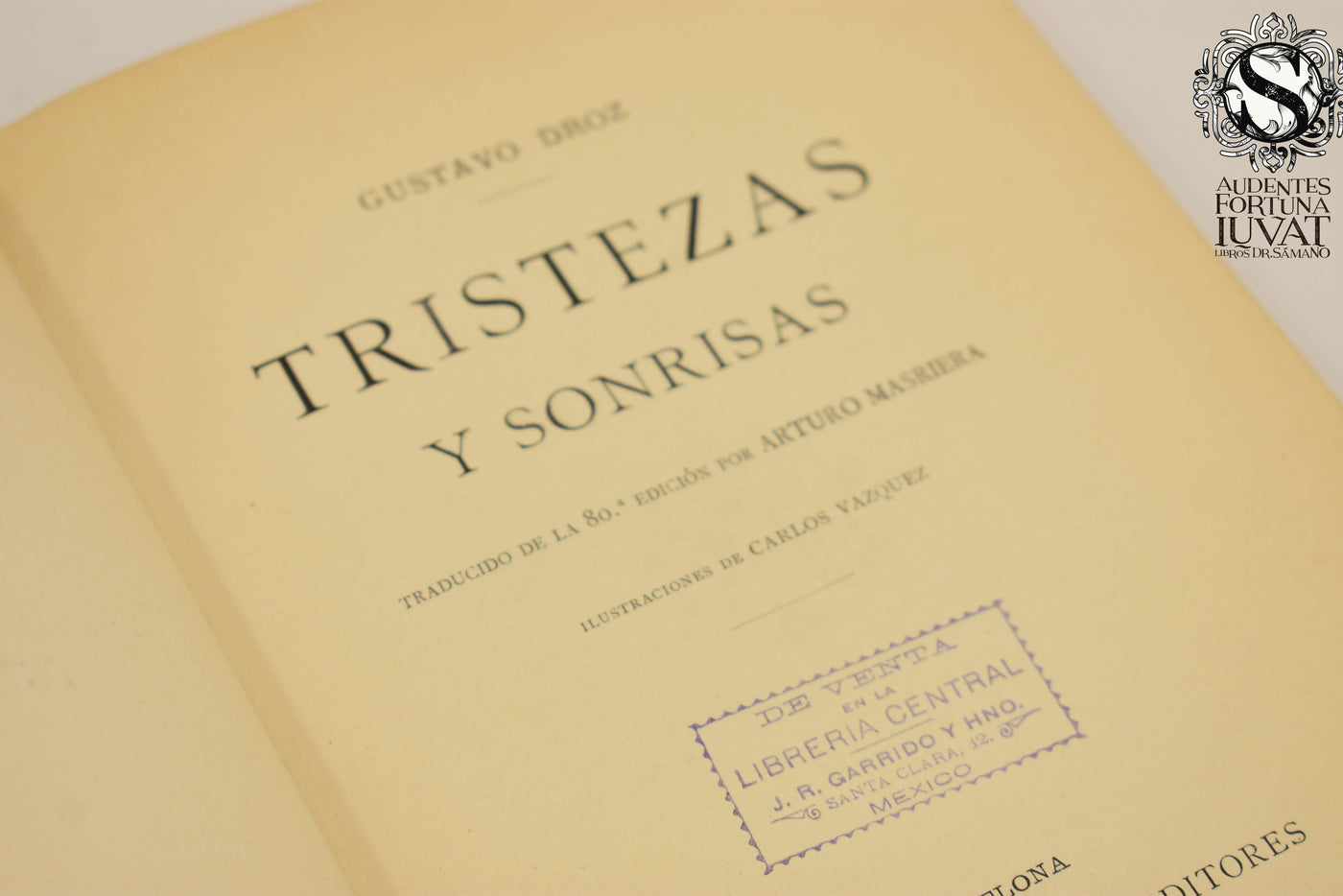 TRISTEZAS Y SONRISAS - Gustavo Droz