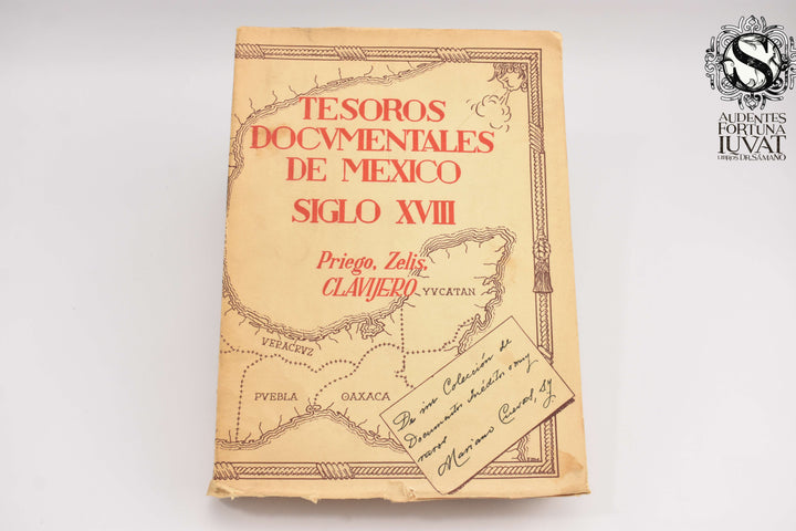 TESOROS DOCUMENTALES DE MÉXICO SIGLO XVIII
