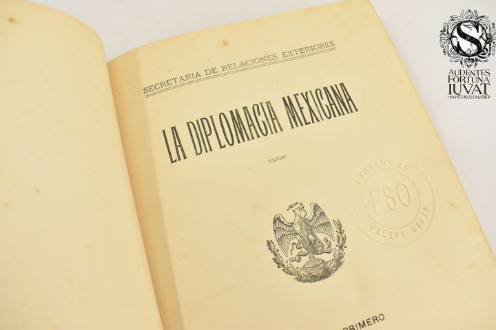 LA DIPLOMACIA MEXICANA 2 Tomos