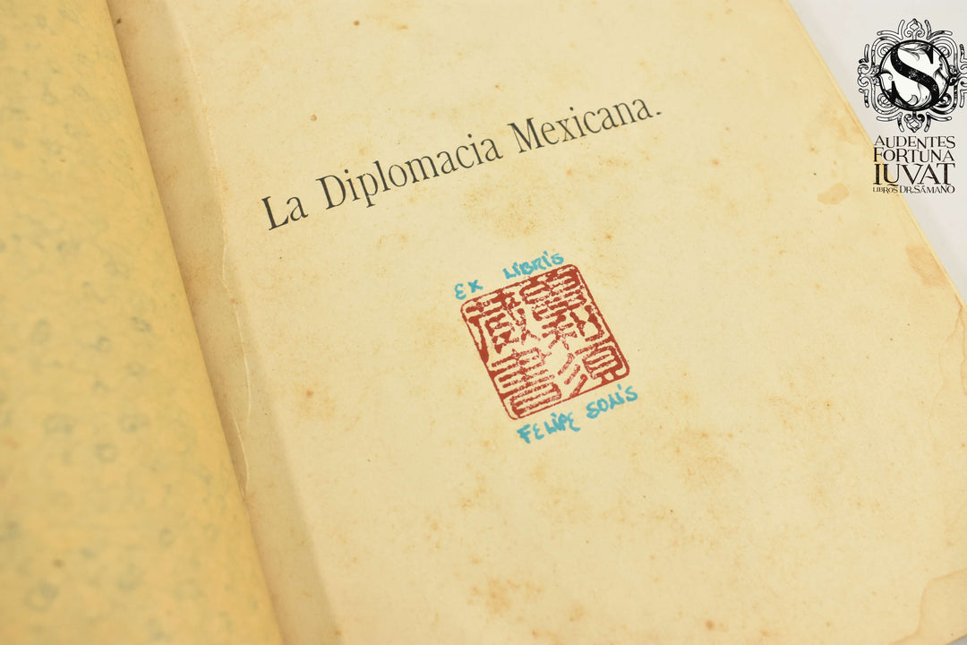 LA DIPLOMACIA MEXICANA 2 Tomos