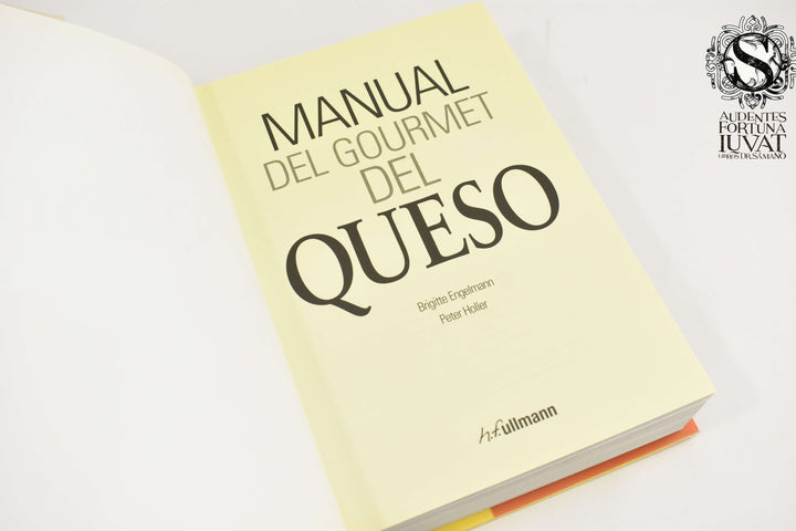 MANUAL DEL GOURMET DEL QUESO - Brigitte Engelmann