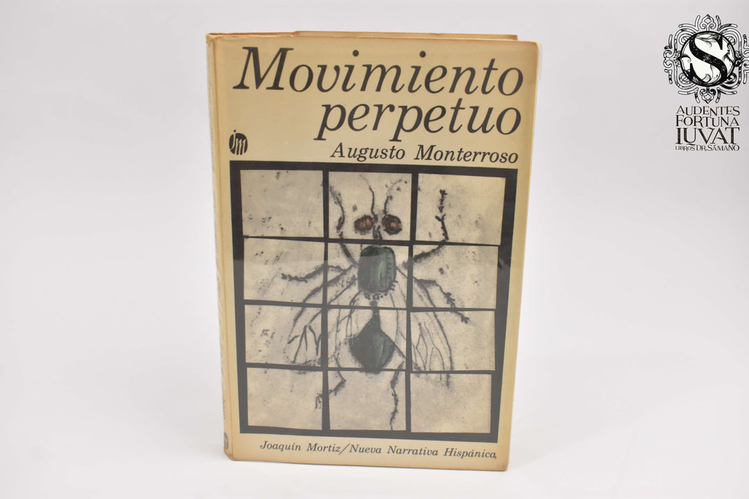 MOVIMIENTO PERPETUO - Augusto Monterroso
