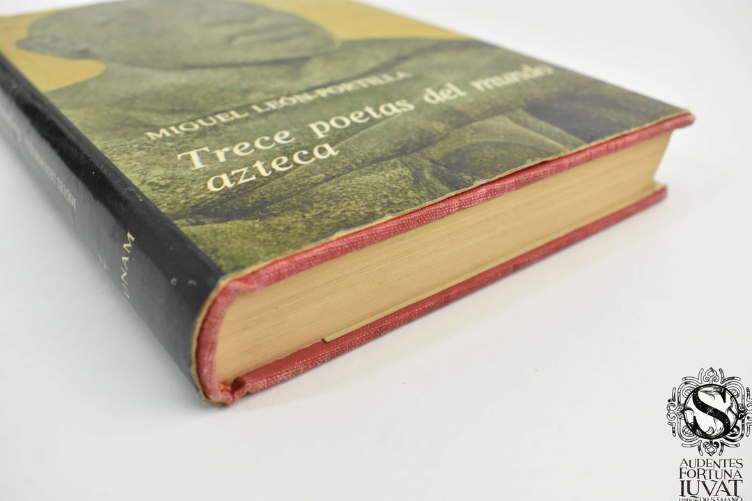 TRECE POETAS DEL MUNDO AZTECA - Miguel León-Portilla