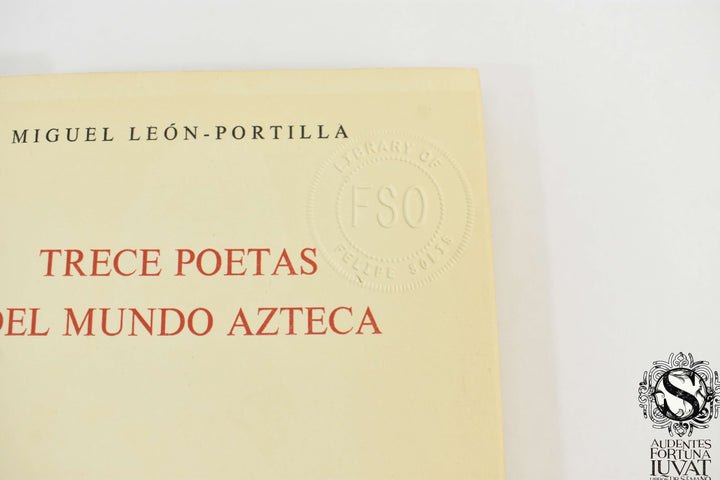 TRECE POETAS DEL MUNDO AZTECA - Miguel León-Portilla